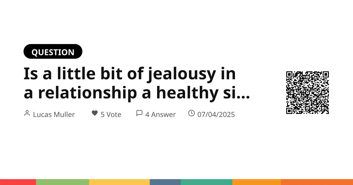Is a little bit of jealousy in a relationship a healthy sign, or is it always a red flag? Is a little bit of jealousy in a relationship a healthy sign, or is it always a red flag?